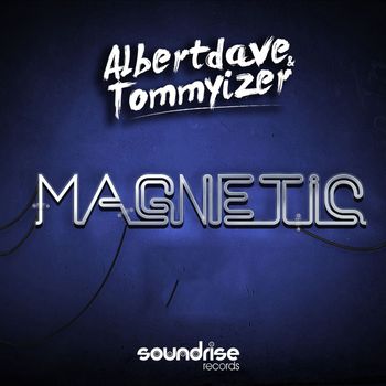 Albertdave & Tommyizer - Magnetic