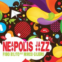 Fabio Balato - Neapolis Jazz (feat. Marco Galiero)