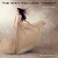 Denise King - The Way You Look Tonight (feat. Massimo Faraò Trio)