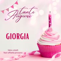 Fabio Cobelli - Tanti Auguri Giorgia (feat. Raffaella Pirovano)