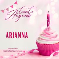 Fabio Cobelli - Tanti Auguri Arianna (feat. Raffaella Pirovano)