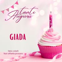 Fabio Cobelli - Tanti Auguri Giada (feat. Raffaella Pirovano)