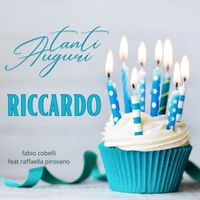 Fabio Cobelli - Tanti Auguri Riccardo (feat. Raffaella Pirovano)