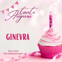Fabio Cobelli - Tanti Auguri Ginevra (feat. Raffaella Pirovano)