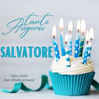 Fabio Cobelli - Tanti Auguri Salvatore (feat. Raffaella Pirovano)