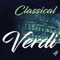 Various Artists - Classical Verdi 4