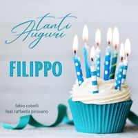 Fabio Cobelli - Tanti Auguri Filippo (feat. Raffaella Pirovano)