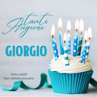 Fabio Cobelli - Tanti Auguri Giorgio (feat. Raffaella Pirovano)