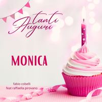 Fabio Cobelli - Tanti Auguri Monica (feat. Raffaella Pirovano)