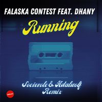 Falaska Contest - Running (feat. Dhany) (Socievole & Adalwolf Remix)