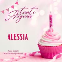 Fabio Cobelli - Tanti Auguri Alessia (feat. Raffaella Pirovano)