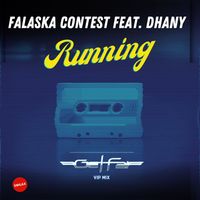 Falaska Contest - Running (feat. Dhany) (Get Far Vip Mix)