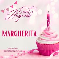 Fabio Cobelli - Tanti Auguri Margherita (feat. Raffaella Pirovano)