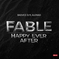 BadVice DJ - Fable (feat. Aleinad) (Happy ever after)