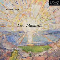 Oslo Philharmonic Orchestra - Lux Manifesta