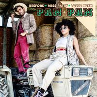 Besford - Pam Pam (feat. Lollo Push & Miss Patty) (Explicit)