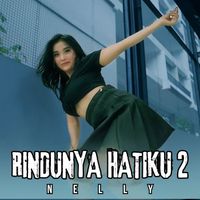 Nelly - Rindunya Hatiku (2)