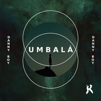 Danny Boy - Umbalá