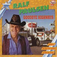 Ralf Paulsen - Goodbye Highway's
