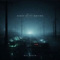 Raj Beats - Night Shift Motion