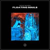Jackie Mayden - Floating Souls (Original Mix)