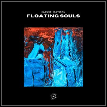 Jackie Mayden - Floating Souls (Original Mix)