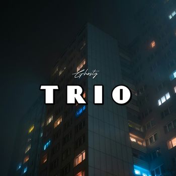 GHOSTY - TRIO (Explicit)