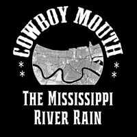 Cowboy Mouth - The Mississippi River Rain
