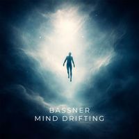 Bassner - Mind Drifting (Original Mix) (Explicit)