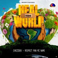 Chezidek - Respect Pan Mi Name