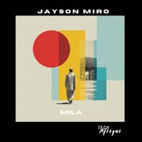 Jayson Miro - Mila