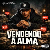 David Wilson - VENDENDO A ALMA (Explicit)