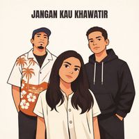 Near - Jangan Kau Khawatir