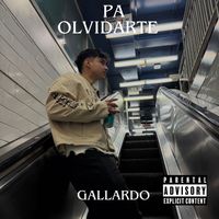 Gallardo - Pa Olvidarte