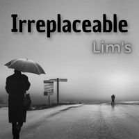 Lim's - Irreplaceable