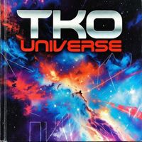 TKO - Tko Universe