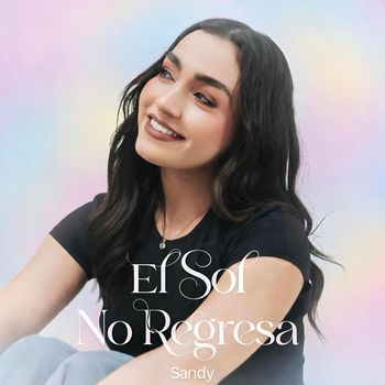 Sandy - El Sol No Regresa