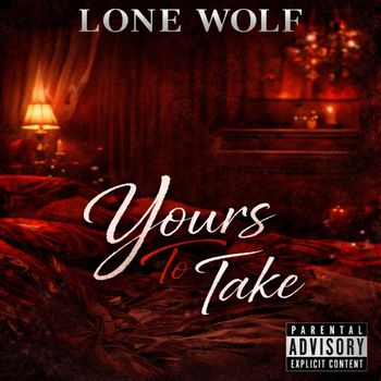 Lone Wolf - Daddy Takes Control (Explicit)