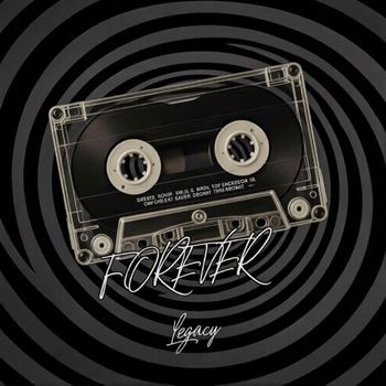 Legacy - Forever (Explicit)