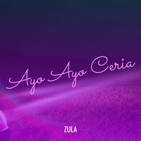 Zula - Ayo Ayo Ceria