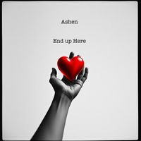 Ashen - End up Here