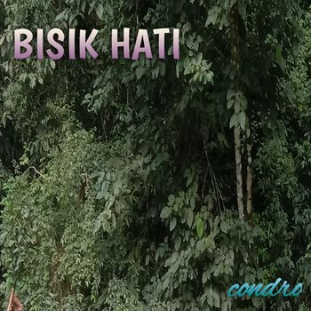 Condro - Bisik hati