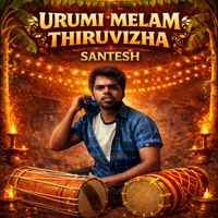 Santesh - Urumi Melam Thiruvizha