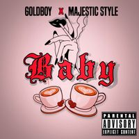 Goldboy - Baby (Explicit)