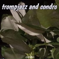 Condro - Trompjazz and condro