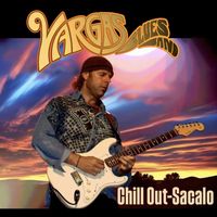 Vargas Blues Band - Chill out (Sácalo)