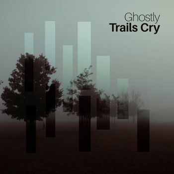 Various Artists - Ghostly Trails Cry