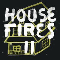 Housefires - Housefires II