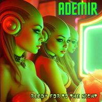 Ademir - Ready for the Night (Original Mix)