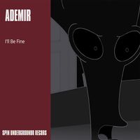 Ademir - I'll Be Fine